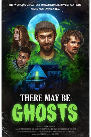 There May Be Ghosts poster