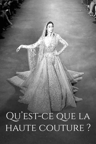 Qu'est-ce que la haute couture ? poster