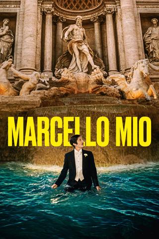 Marcello Mio poster