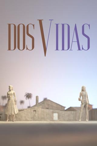 Dos vidas poster