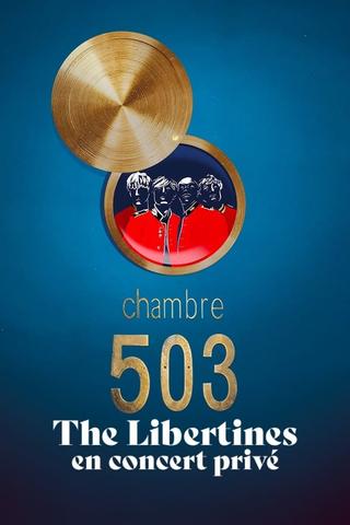 Chambre 503 - The Libertines en concert privé poster