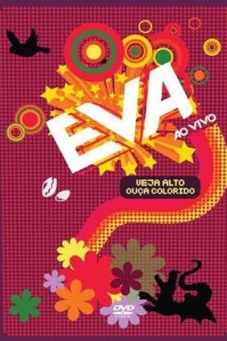 Banda Eva: Veja Alto, Ouça Colorido poster