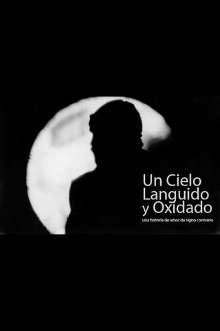 Un cielo lánguido y oxidado poster