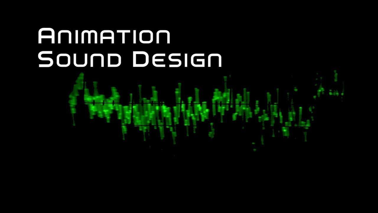 Animation Sound Design: Building Worlds from the Sound Up backdrop