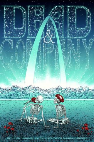 Dead & Company: 2021-09-13 Hollywood Casino Amphitheatre, St. Louis, MO poster