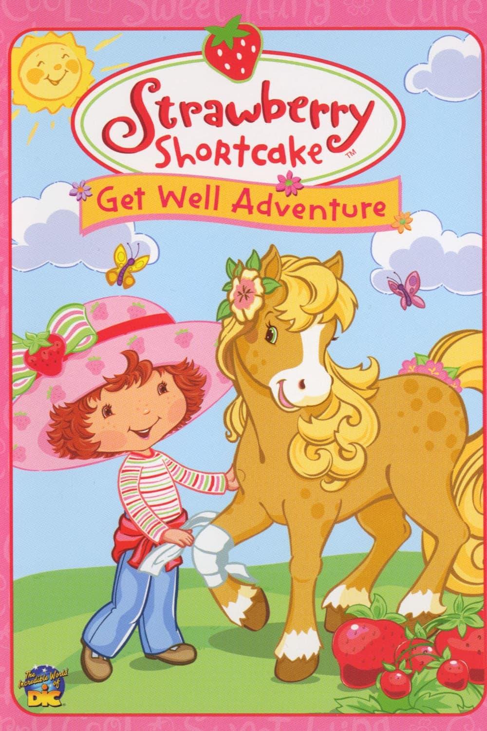 Strawberry Shortcake: Get Well Adventure poster