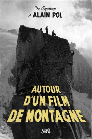 Autour d'un Film de Montagne poster