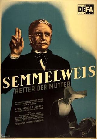 Semmelweis – Retter der Mütter poster