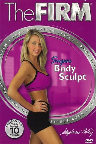 The Firm Body Sculpting System - Super Body Sculpt poster