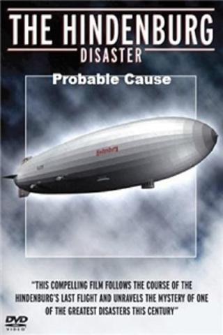 Hindenburg Disaster: Probable Cause poster