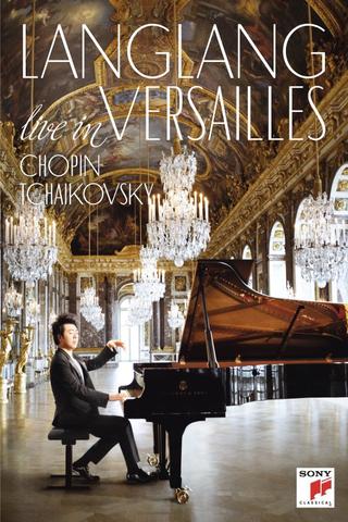 Lang Lang - Live in Versailles poster