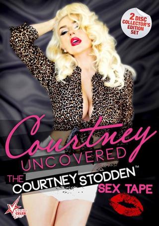 Courtney Uncovered: The Courtney Stodden Sex Tape poster