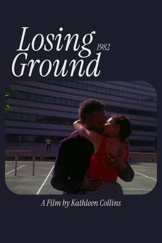 Losing Ground poster