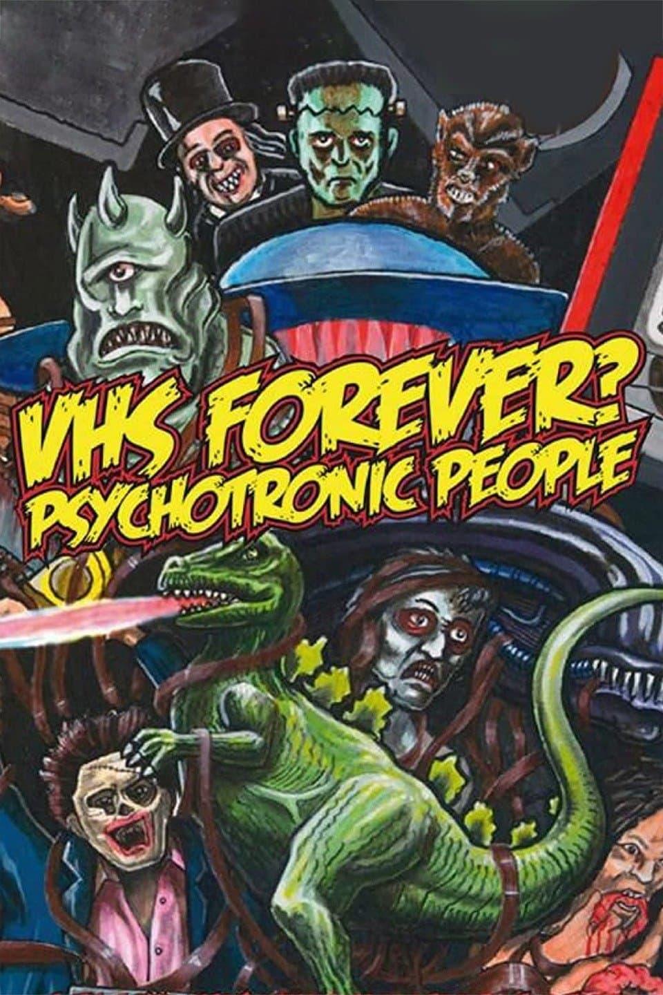 VHS Forever? Psychotronic People poster