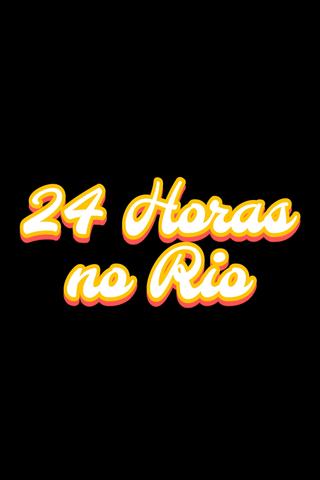 24 Horas no Rio poster