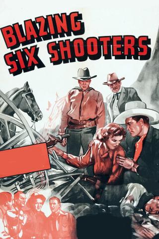 Blazing Six Shooters poster