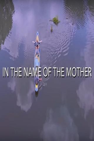 In the Name of The Mother poster