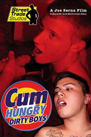 Cum Hungry Dirty Boys poster