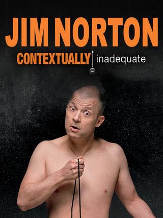 Jim Norton: Contextually Inadequate poster