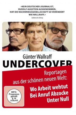 Günter Wallraff Undercover: Wo Arbeit weh tut poster