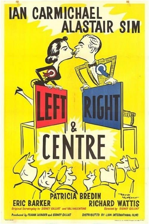 Left Right and Centre poster