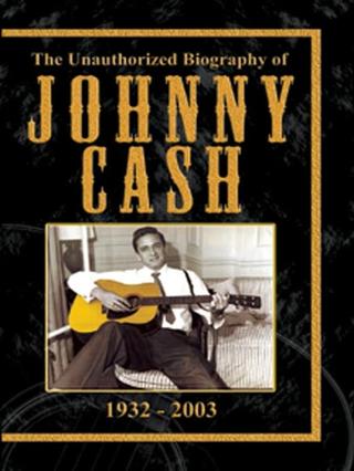 The Unauthorised Biography of Johnny Cash poster