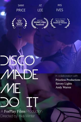 Disco Made Me Do It poster