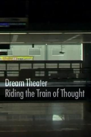Dream Theater: Riding the Train of Thought poster