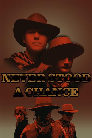 Never stood a chance poster