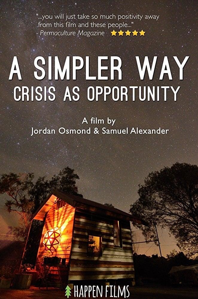 A Simpler Way: Crisis as Opportunity poster