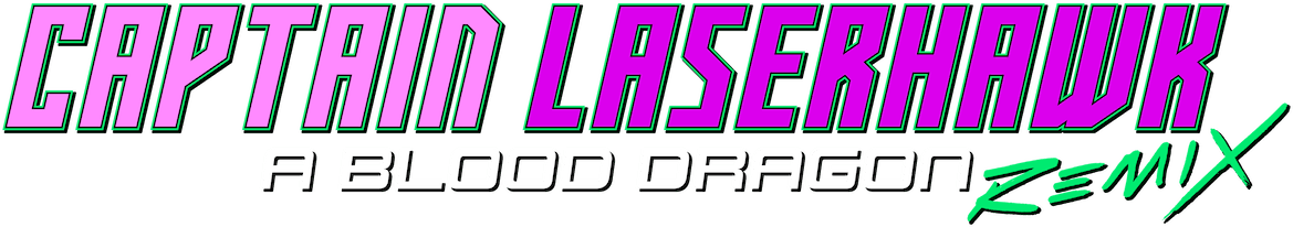 Captain Laserhawk: A Blood Dragon Remix logo