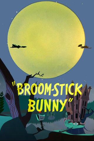 Broom-Stick Bunny poster