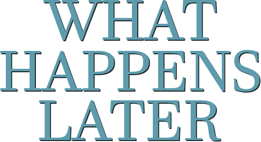 What Happens Later logo