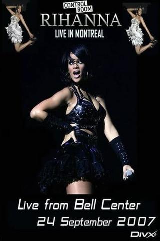 Rihanna - Live From Bell Centre In Montreal poster