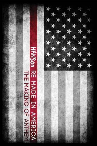 Hanson: Re Made In America poster