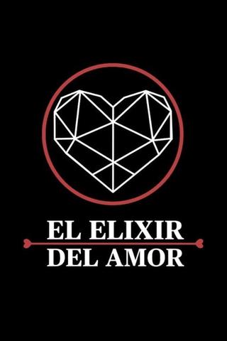 El Elixir del Amor poster