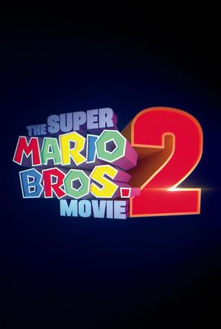 The Super Mario Bros. Movie 2 poster