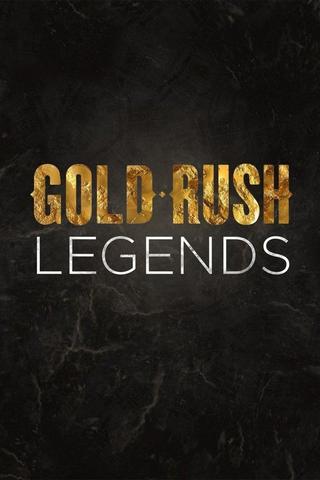 Gold Rush: Legends poster