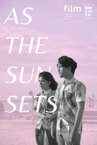 As The Sun Sets poster