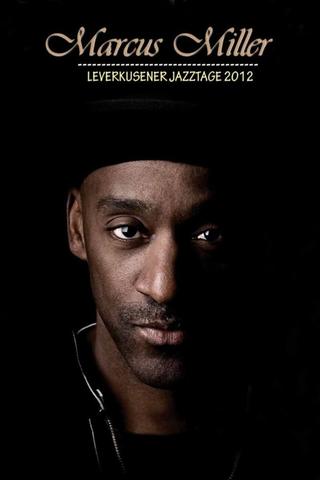 Marcus Miller - Leverkusener Jazztage 2012 poster