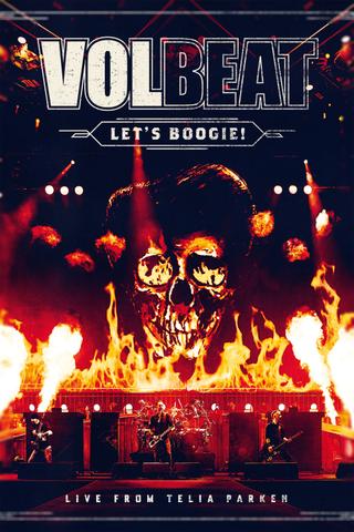 Volbeat - Let’s Boogie! Live from Telia Parken poster