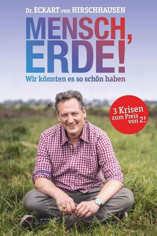 Eckart von Hirschhausen - Mensch, Erde! poster