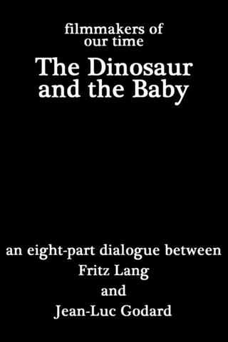 The Dinosaur and the Baby poster
