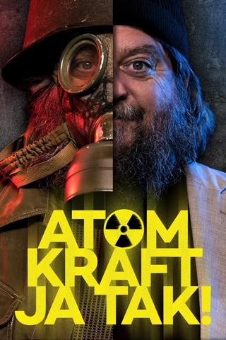 Atomkraft - ja tak poster