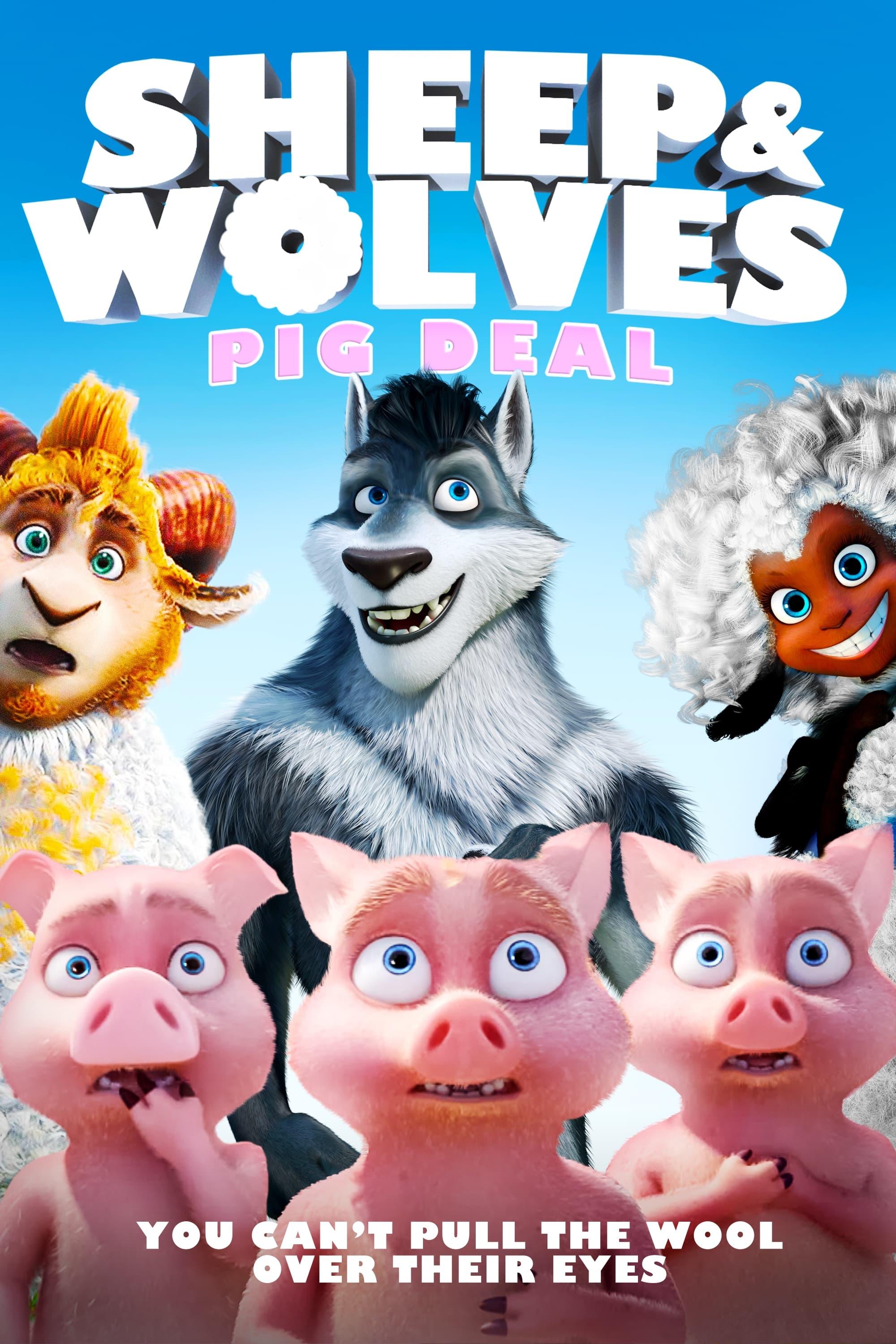 Sheep & Wolves: Pig Deal poster