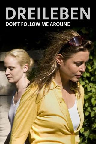 Dreileben: Don’t Follow Me Around poster