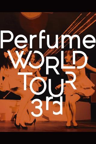 Perfume WORLD TOUR 3rd poster
