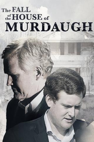 The Fall of the House of Murdaugh poster