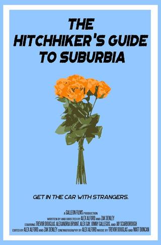 The Hitchhiker's Guide to Suburbia poster