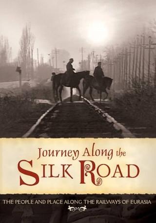 Journey Along the Silk Road poster